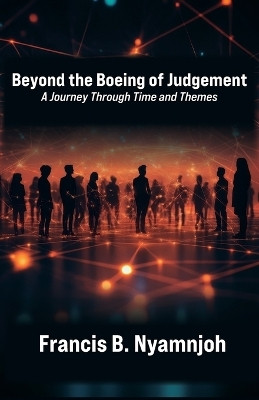 Beyond the Boeing of Judgement(English, Paperback, Nyamnjoh Francis B)