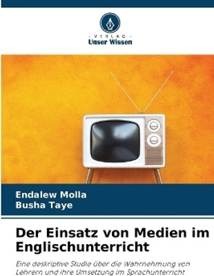 Der Einsatz von Medien im Englischunterricht(German, Paperback, Molla Endalew)