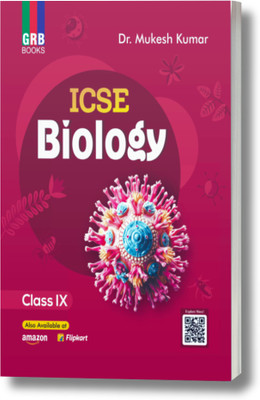 Biology for Class IX || ICSE Board || Strictly according to the new syllabi and the latest guidelines of the ICSE Examination for Class IX(Paperback, Dr. Mukesh Kumar)