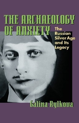 The The Archaeology of Anxiety(English, Hardcover, Rylkova Galina)