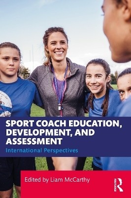 Sport Coach Education, Development, and Assessment(English, Paperback, unknown)