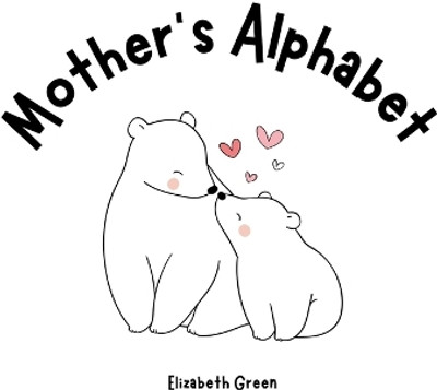 Mother's Alphabet(English, Paperback, Green Elizabeth)