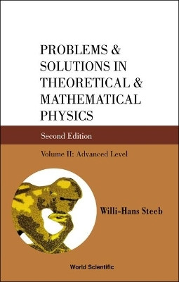 Problems And Solutions In Theoretical And Mathematical Physics - Volume Ii: Advanced Level(English, Hardcover, unknown)