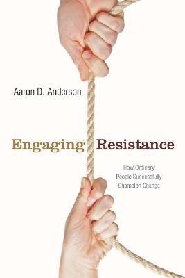 Engaging Resistance(English, Electronic book text, Anderson Aaron)