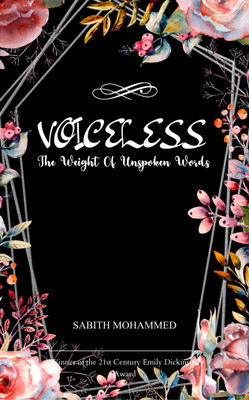 VOICELESS: The Weight Of Unspoken Words(Paperback, SABITH MOHAMMED)