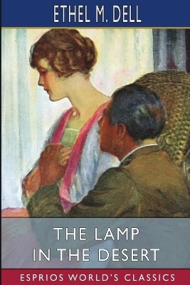 The Lamp in the Desert (Esprios Classics)(English, Paperback, Dell Ethel M)