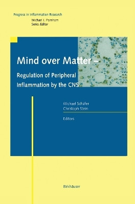 Mind over Matter - Regulation of Peripheral Inflammation by the CNS(English, Paperback, unknown)