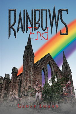 Rainbows End(English, Paperback, Logan Geoff)