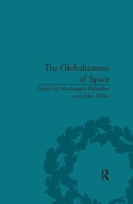 The Globalization of Space(English, Paperback, Miller John)