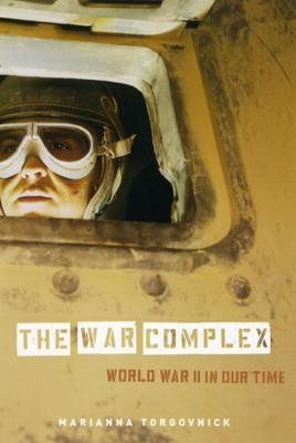 The War Complex(English, Paperback, Torgovnick Marianna)