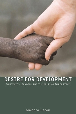 Desire for Development(English, Paperback, Heron Barbara)