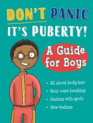Don't Panic, It's Puberty!: A Guide for Boys(English, Hardcover, unknown)