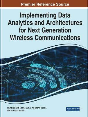 Implementing Data Analytics and Architectures for Next Generation Wireless Communications(English, Hardcover, unknown)