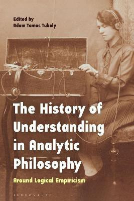 The History of Understanding in Analytic Philosophy(English, Electronic book text, unknown)