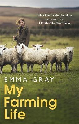 My Farming Life(English, Hardcover, Gray Emma)