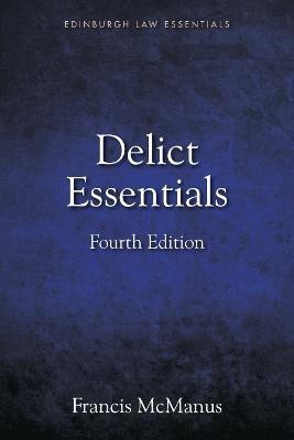 Delict Essentials(English, Paperback, McManus Francis)