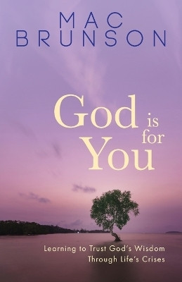 God Is for You(English, Paperback, Brunson Mac)