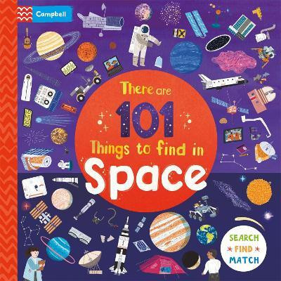 There are 101 Things to Find in Space(English, Board book, Books Campbell)