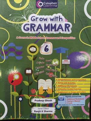 Grow with Grammar Class 6  - A Course in Middle School Grammar and Composition - Colophon Learning(Paperback, Pradeep Ghosh)