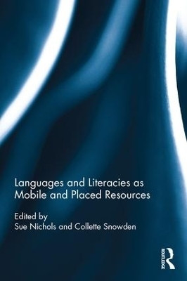 Languages and Literacies as Mobile and Placed Resources(English, Hardcover, unknown)