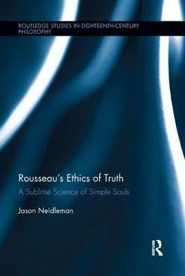 Rousseau's Ethics of Truth(English, Paperback, Neidleman Jason)