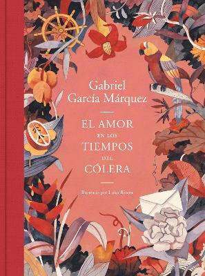 El amor en los tiempos del colera (Edicion de regalo) / Love in the Time of Chol era (Gift Edition)(Spanish, Hardcover, Garcia Marquez Gabriel)