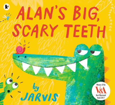 Alan's Big, Scary Teeth(English, Paperback, Jarvis)