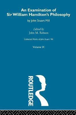 An Examination of Sir William Hamilton's Philosopy(English, Paperback, Mill John Stuart)