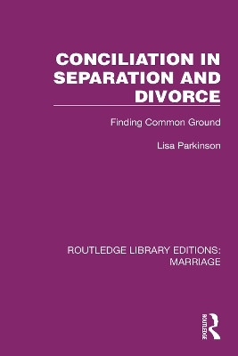 Conciliation in Separation and Divorce(English, Paperback, Parkinson Lisa)