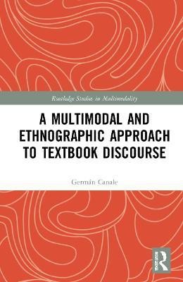 A Multimodal and Ethnographic Approach to Textbook Discourse(English, Hardcover, Canale German)