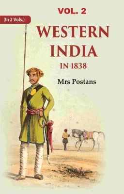 Western India in 1838 2nd(Paperback, Mrs Postans)