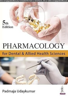 Pharmacology for Dental & Allied Health Sciences(Paperback, Padmaja Udaykumar)