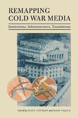 Remapping Cold War Media(English, Hardcover, unknown)
