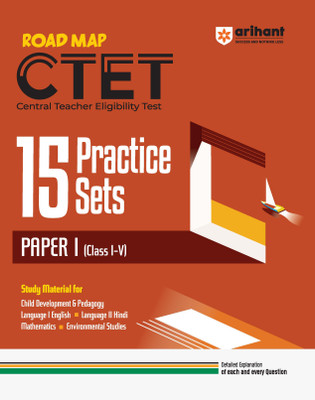 Arihant Road Map CTET 15 Practice Sets for Paper I (Class I-V) | Detailed Explanation of Each and Every Question | Complete Coverage of Study Material for CTET Paper(Paperback, Vishakha Vats)