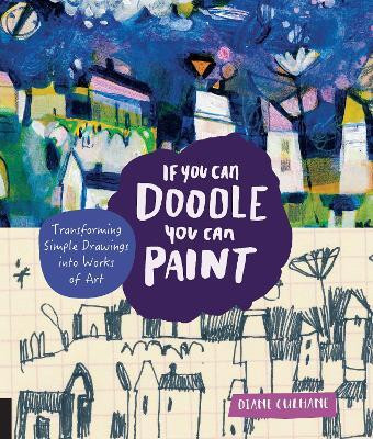 If You Can Doodle, You Can Paint(English, Electronic book text, Culhane Diane)