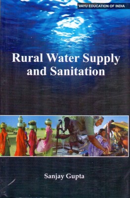 Rural Water Supply and Sanitation 1st Edition(English, Paperback, Gupta Sanjay)