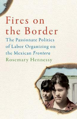 Fires on the Border(English, Paperback, Hennessy Rosemary)