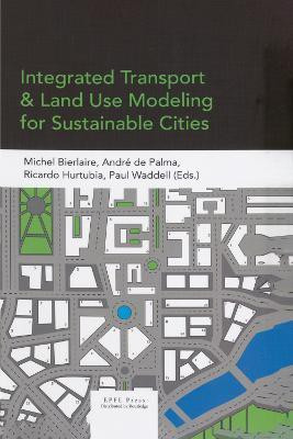 Integrated Transport and Land Use Modeling for Sustainable Cities(English, Hardcover, unknown)