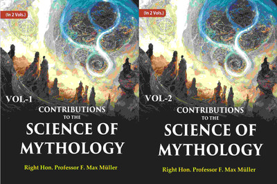 Contributions to the Science of Mythology 2 Vols. Set(Paperback, Right Hon. Professor F. Max Müller)