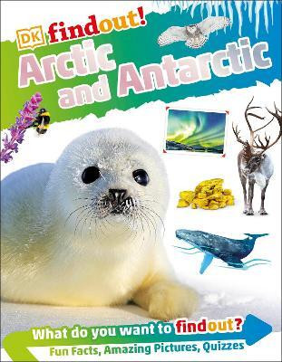 DKFindout! Arctic and Antarctic(English, Paperback, DK)