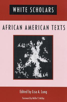 White Scholars/African American Texts(English, Hardcover, unknown)