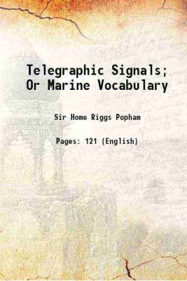 Telegraphic Signals Or Marine Vocabulary 1803 [Hardcover](Hardcover, Home Popham)