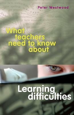 What Teachers Need to Know about Learning Difficulties(English, Electronic book text, Westwood Peter)