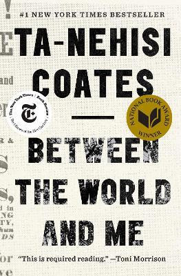 Between the World and Me(English, Paperback, Coates Ta-Nehisi)