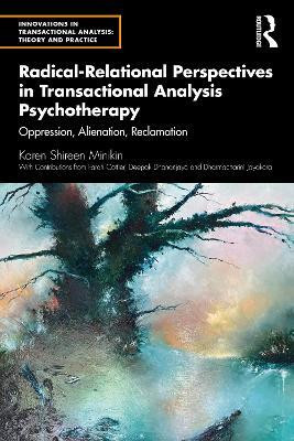 Radical-Relational Perspectives in Transactional Analysis Psychotherapy(English, Paperback, Minikin Karen)