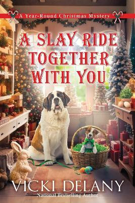 A Slay Ride Together With You(English, Paperback, Delany Vicki)
