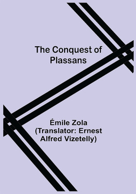 The Conquest of Plassans(Paperback, Émile Zola)