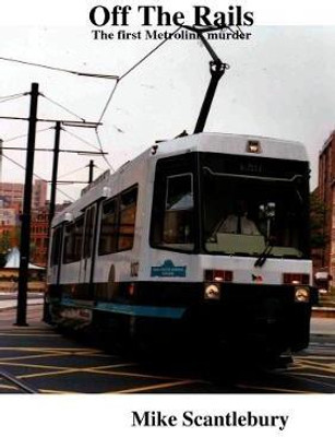 Off The Rails(English, Paperback, Scantlebury Mike)