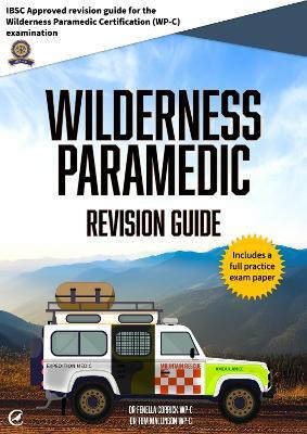 Wilderness Paramedic Revision Guide(English, Paperback, Corrick Fenella)