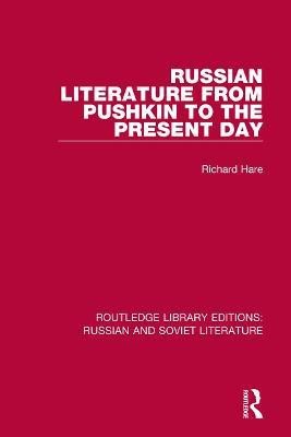 Russian Literature from Pushkin to the Present Day(English, Paperback, Hare Richard)